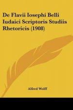 de Flavii Iosephi Belli Iudaici Scriptoris Studiis Rhetoricis (1908)