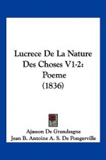 Lucrece De La Nature Des Choses V1-2: Poeme (1836)