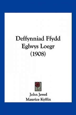 Deffynniad Ffydd Eglwys Loegr (1908)