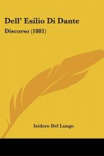Dell' Esilio Di Dante: Discorso (1881)