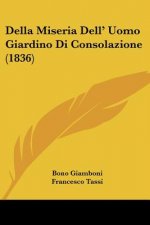 Della Miseria Dell' Uomo Giardino Di Consolazione (1836)