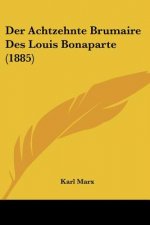 Der Achtzehnte Brumaire Des Louis Bonaparte (1885)