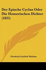 Der Epische Cyclus Oder Die Homerischen Dichter (1835)