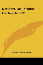 Der Zorn Des Achilles: Eine Tragodie (1909)