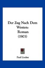 Der Zug Nach Dem Westen: Roman (1903)