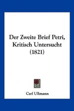 Der Zweite Brief Petri, Kritisch Untersucht (1821)
