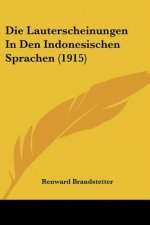 Die Lauterscheinungen in Den Indonesischen Sprachen (1915)