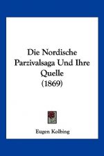 Die Nordische Parzivalsaga Und Ihre Quelle (1869)