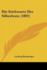 Die Stichworte Der Silberleute (1893)