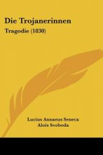 Die Trojanerinnen: Tragodie (1830)