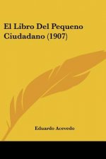 El Libro del Pequeno Ciudadano (1907)