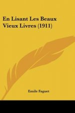 En Lisant Les Beaux Vieux Livres (1911)