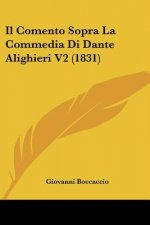 Il Comento Sopra La Commedia Di Dante Alighieri V2 (1831)