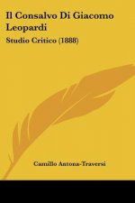 Il Consalvo Di Giacomo Leopardi: Studio Critico (1888)