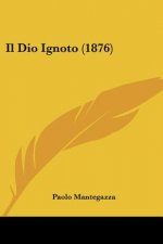 Il Dio Ignoto (1876)