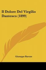 Il Dolore Del Virgilio Dantesco (1899)