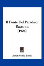 Il Ponte del Paradiso: Racconto (1904)