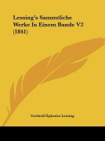 Lessing's Sammtliche Werke In Einem Bande V2 (1841)