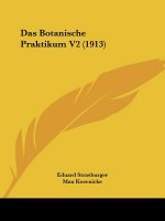 Das Botanische Praktikum V2 (1913)