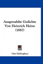 Ausgewahlte Gedichte Von Heinrich Heine (1887)