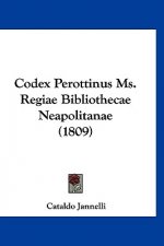 Codex Perottinus Ms. Regiae Bibliothecae Neapolitanae (1809)