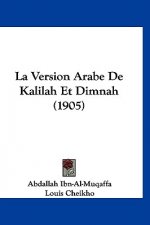 La Version Arabe de Kalilah Et Dimnah (1905)