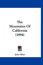 The Mountains of California (1894)