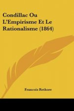 Condillac Ou L'Empirisme Et Le Rationalisme (1864)