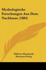 Mythologische Forschungen Aus Dem Nachlasse (1884)