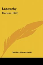 Lancuchy: Powiesc (1921)