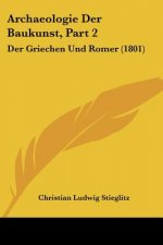 Archaeologie Der Baukunst, Part 2: Der Griechen Und Romer (1801)