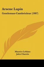 Arsene Lupin: Gentleman-Cambrioleur (1907)