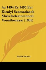 AZ 1494 Es 1495 Evi Kiralyi Szamadasok Muvelodestorteneti Vonatkozasai (1905)