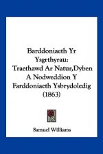 Barddoniaeth Yr Ysgrthyrau: Traethawd Ar Natur, Dyben A Nodweddion Y Farddoniaeth Ysbrydoledig (1863)