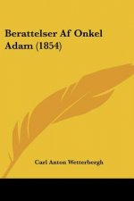 Berattelser Af Onkel Adam (1854)