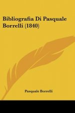 Bibliografia Di Pasquale Borrelli (1840)