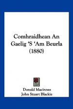Comhraidhean An Gaelig 'S 'Am Beurla (1880)