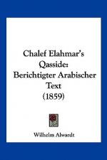 Chalef Elahmar's Qasside: Berichtigter Arabischer Text (1859)