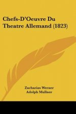 Chefs-D'Oeuvre Du Theatre Allemand (1823)