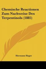Chemische Reactionen Zum Nachweise Des Terpentinols (1885)