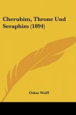 Cherubim, Throne Und Seraphim (1894)
