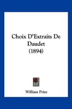 Choix D'Extraits De Daudet (1894)