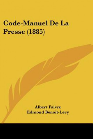 Code-Manuel De La Presse (1885)