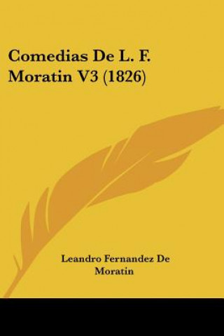 Comedias De L. F. Moratin V3 (1826)