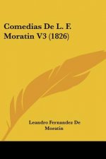 Comedias De L. F. Moratin V3 (1826)