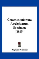 Commentationum Aeschylearum Specimen (1819)