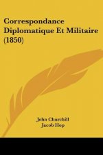 Correspondance Diplomatique Et Militaire (1850)