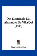 Das Doctrinale Des Alexander De Villa-Dei (1893)