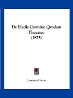 De Iliadis Carmine Qvodam Phocaico (1875)