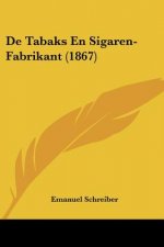 De Tabaks En Sigaren-Fabrikant (1867)